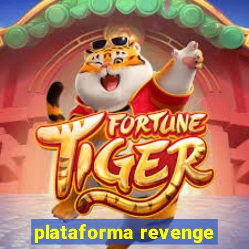 plataforma revenge